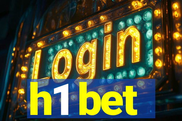 h1 bet